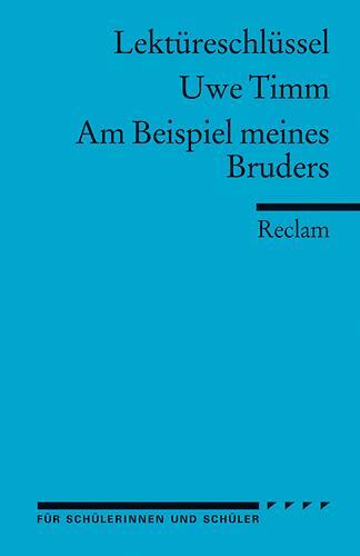 Cover: 9783150154151 | Am Beispiel meines Bruders. Lektüreschlüssel für Schüler | Uwe Timm