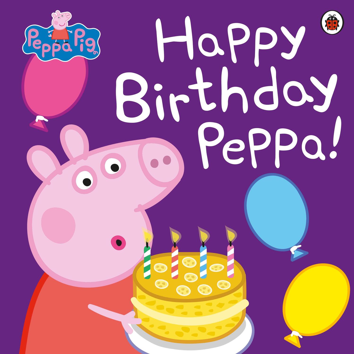 Cover: 9780718197858 | Peppa Pig: Happy Birthday Peppa! | Peppa Pig | Taschenbuch | Peppa Pig