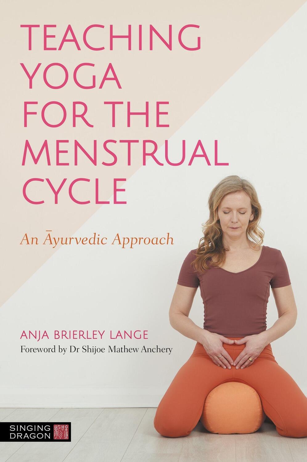 Cover: 9781839972478 | Teaching Yoga for the Menstrual Cycle | An Ayurvedic Approach | Lange