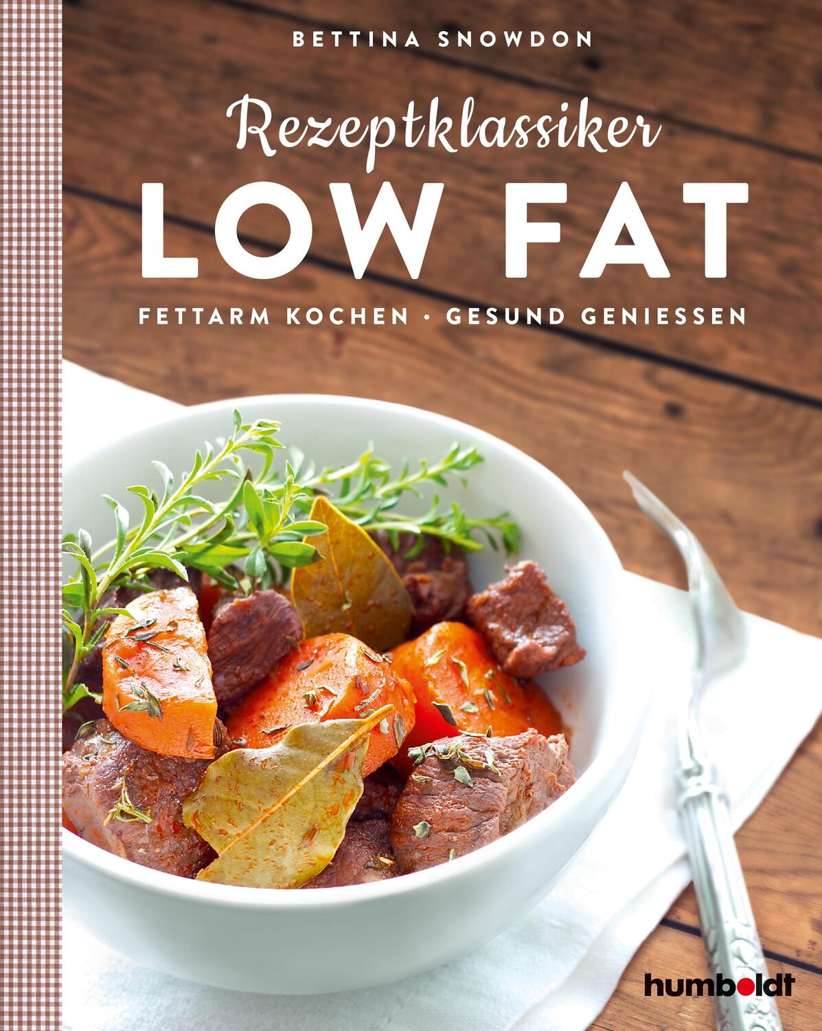Cover: 9783869106939 | Rezeptklassiker Low Fat | Fettarm kochen - Gesund Genießen | Snowdon