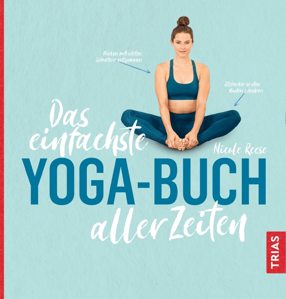 Cover: 9783432109879 | Das einfachste Yoga-Buch aller Zeiten | Nicole Reese | Taschenbuch