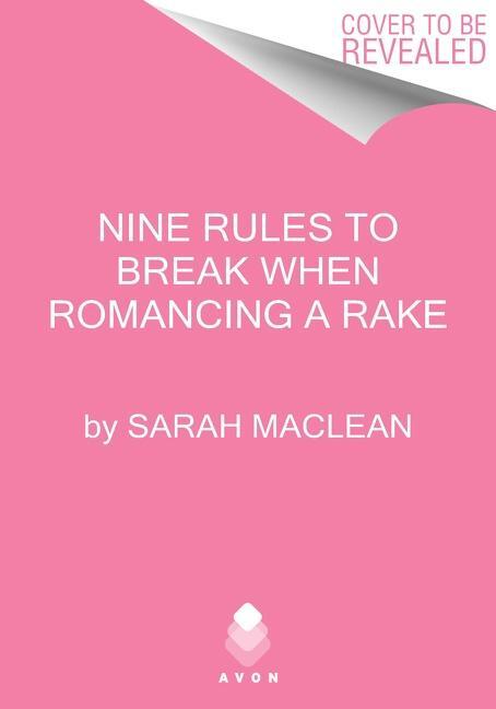 Cover: 9780063230354 | Nine Rules to Break When Romancing a Rake | Sarah Maclean | Buch