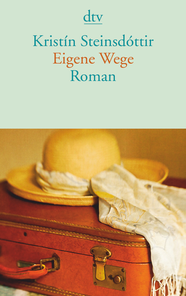 Cover: 9783423140409 | Eigene Wege | Roman | Kristín Steinsdóttir | Taschenbuch | 2011 | DTV