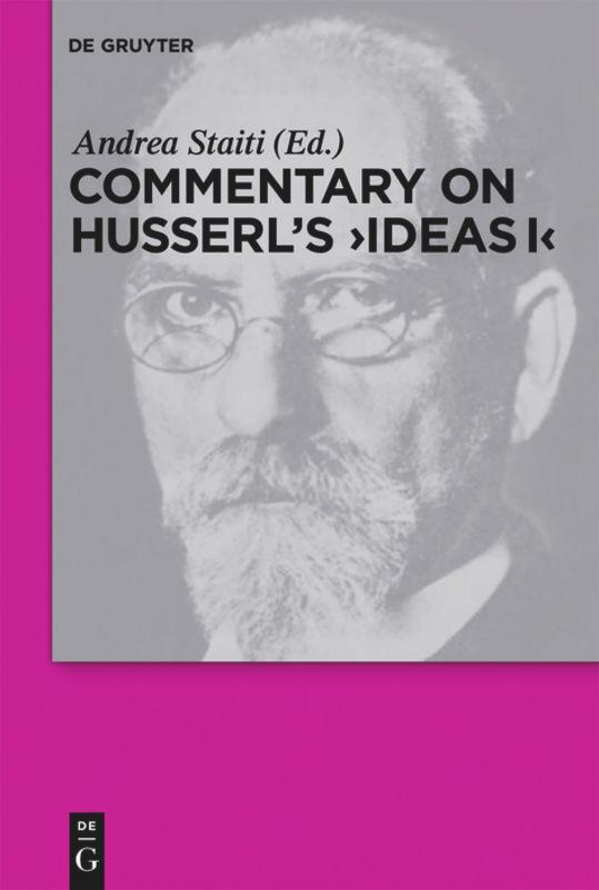 Cover: 9783110438420 | Commentary on Husserl's "Ideas I" | Andrea Staiti | Taschenbuch