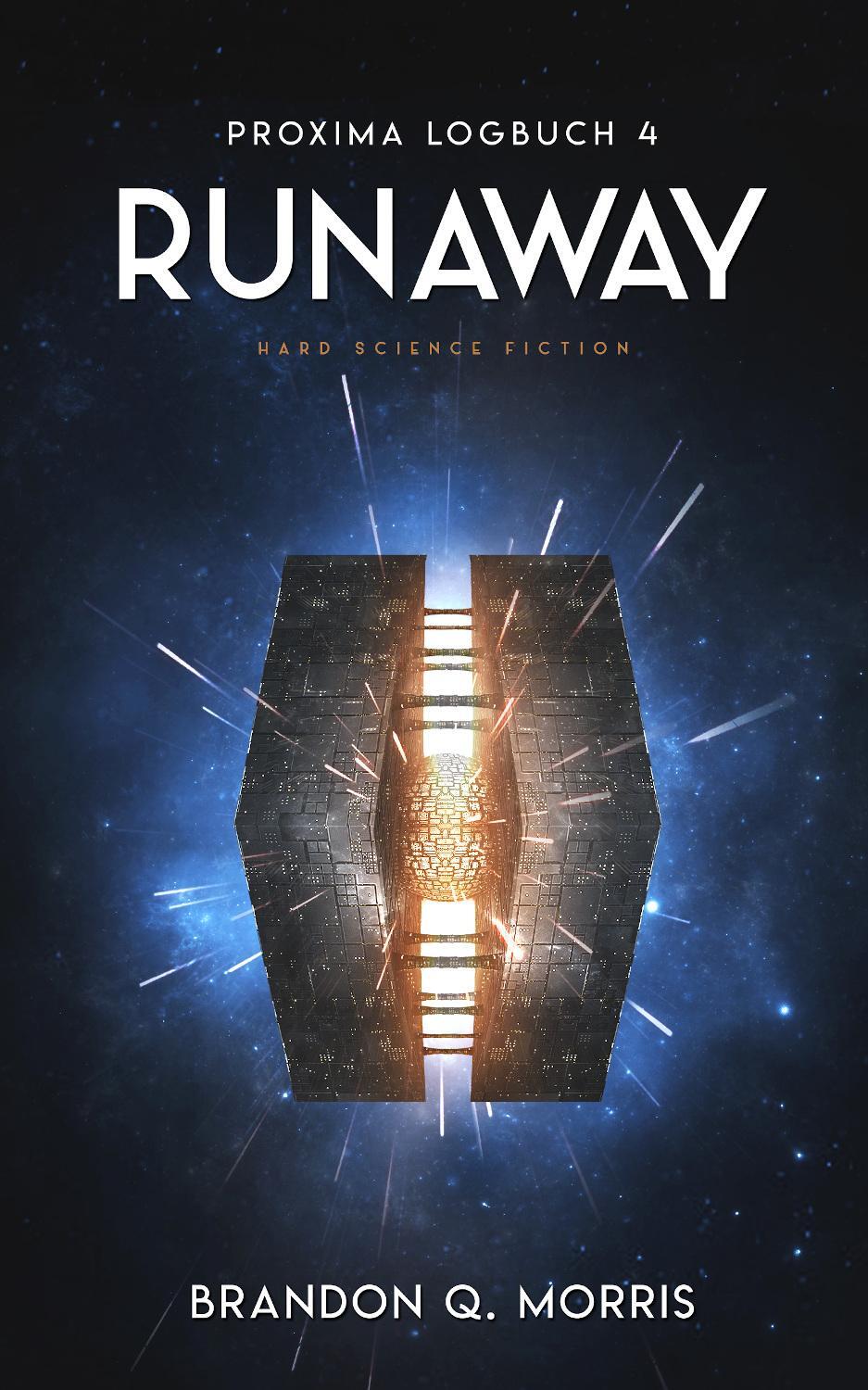 Cover: 9783963572142 | Proxima-Logbuch 4: Runaway | Hard Science Fiction | Brandon Q. Morris