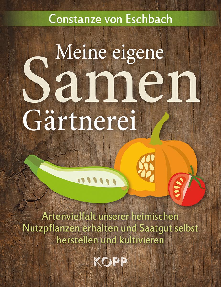 Cover: 9783864452277 | Meine eigene Samengärtnerei | Constanze Eschbach | Buch | Deutsch