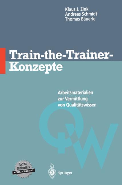 Cover: 9783642477676 | Train-the-Trainer-Konzepte | Klaus J. Zink (u. a.) | Taschenbuch | ix