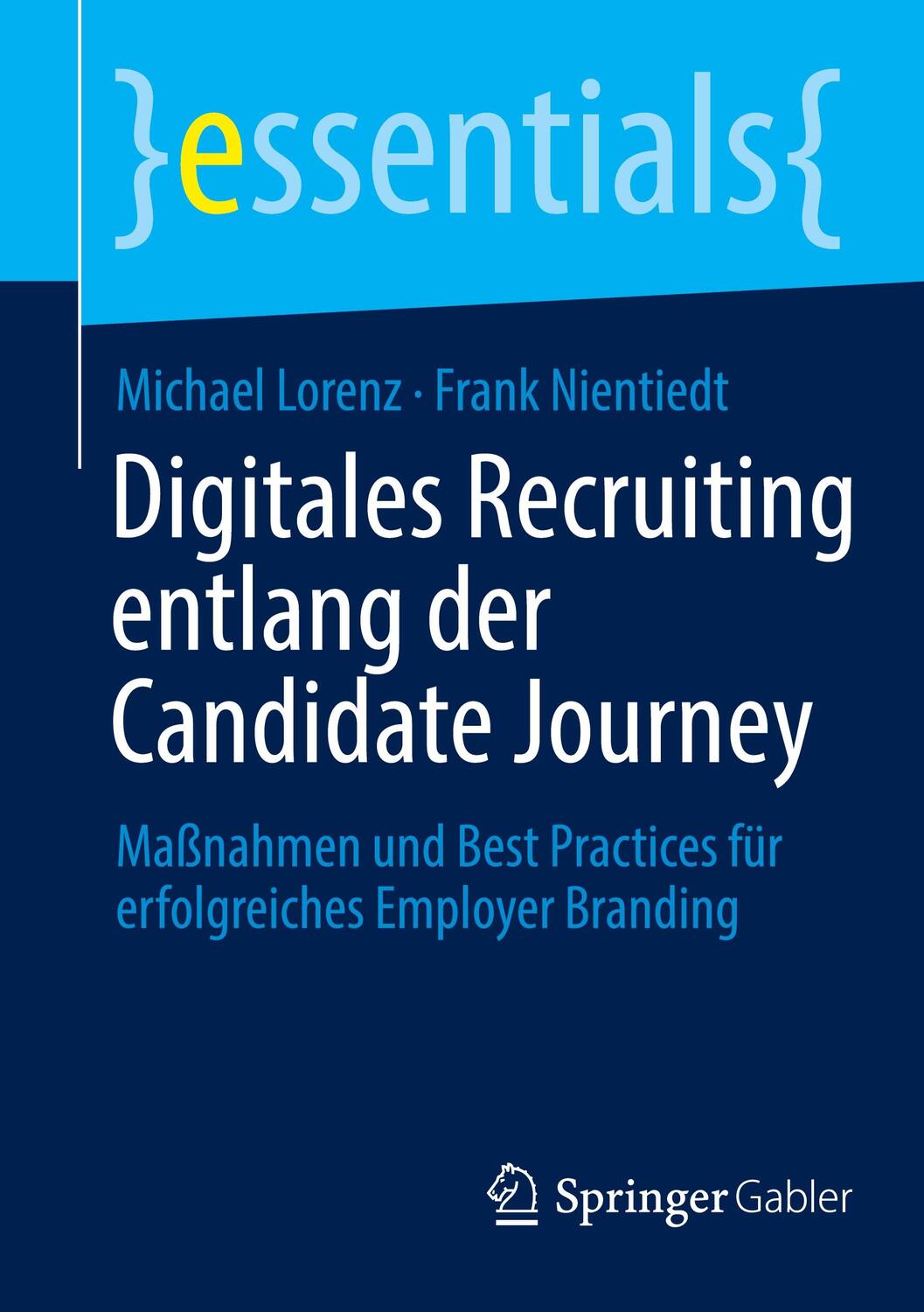 Cover: 9783662680957 | Digitales Recruiting entlang der Candidate Journey | Lorenz (u. a.)