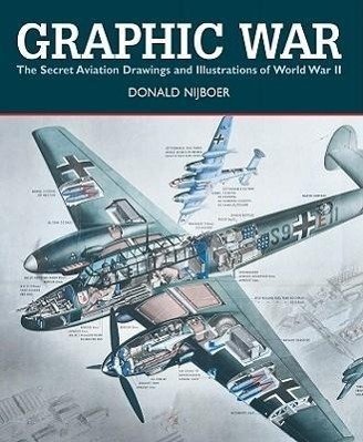 Cover: 9781554078929 | Graphic War: the Secret Aviation Drawings and Illustrations of...