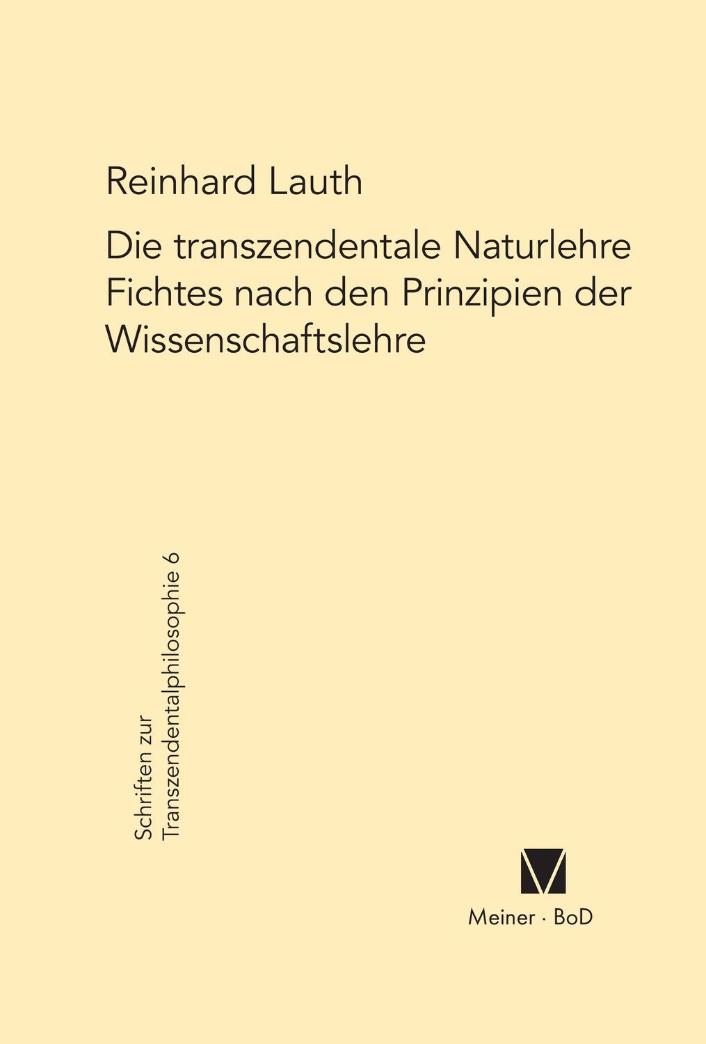 Cover: 9783787306275 | Die transzendentale Naturlehre Fichtes nach den Prinzipien der...