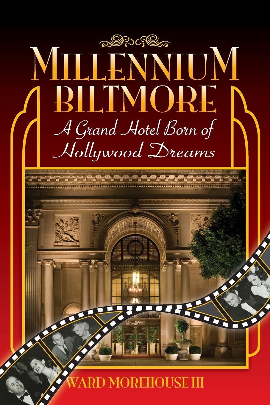 Cover: 9781593937485 | Millennium Biltmore | A Grand Hotel Born of Hollywood Dreams | Buch