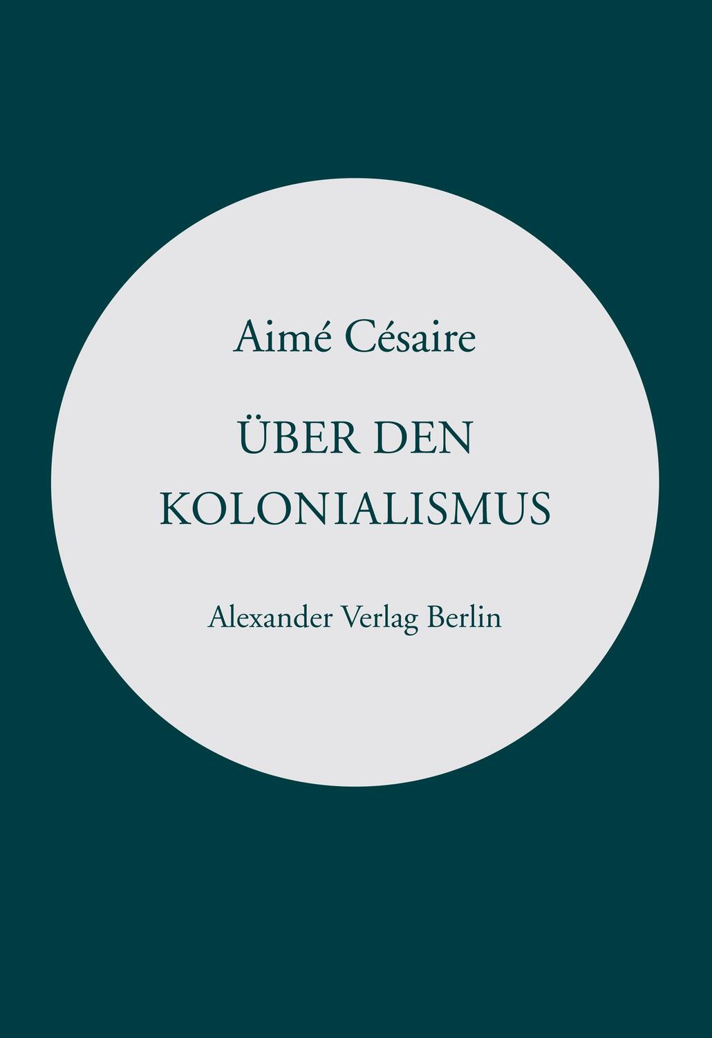 Cover: 9783895815522 | Über den Kolonialismus | und »Rede über die Négritude« | Aimé Césaire
