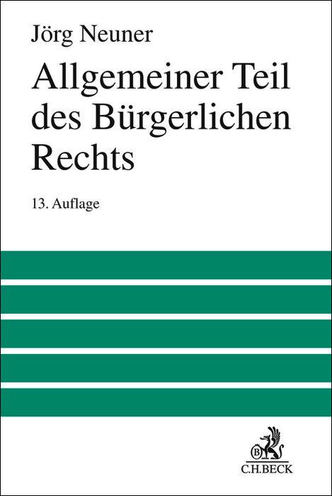 Cover: 9783406793677 | Allgemeiner Teil des Bürgerlichen Rechts | Jörg Neuner (u. a.) | Buch