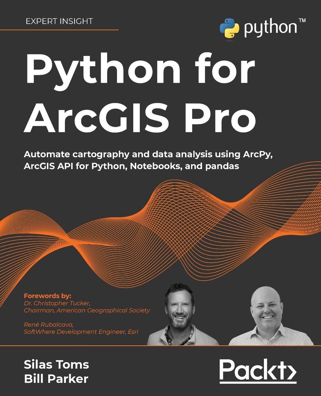 Cover: 9781803241661 | Python for ArcGIS Pro | Silas Toms (u. a.) | Taschenbuch | Paperback