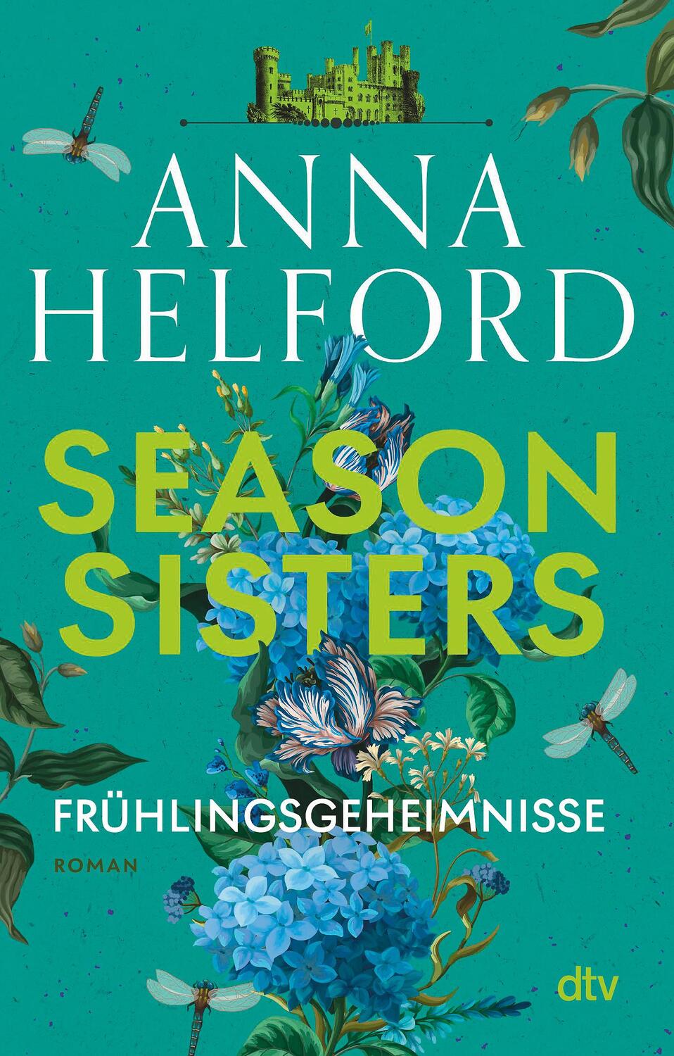 Cover: 9783423220453 | Season Sisters - Frühlingsgeheimnisse | Anna Helford | Taschenbuch
