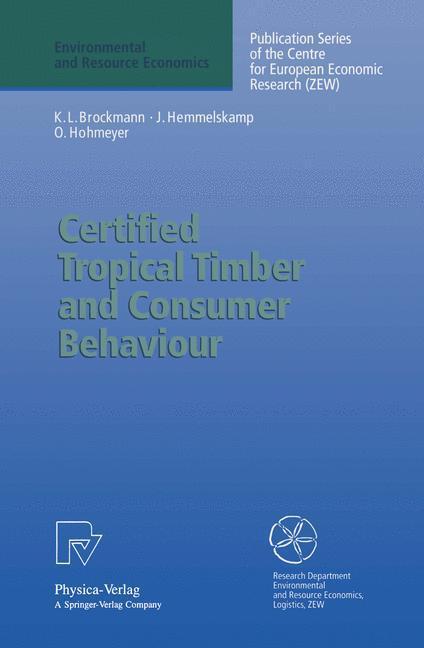 Cover: 9783790809558 | Certified Tropical Timber and Consumer Behaviour | Brockmann (u. a.)
