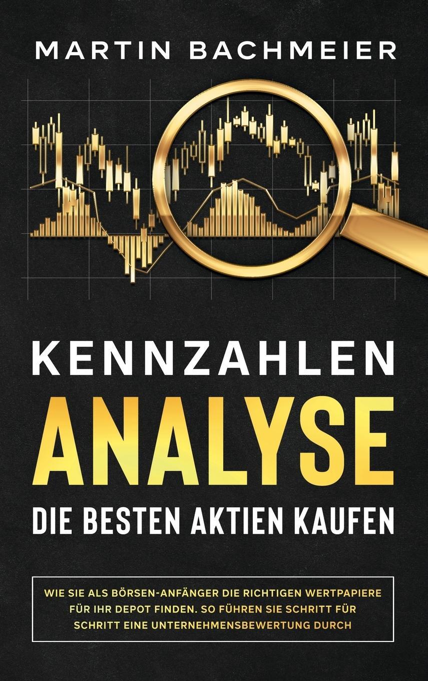 Cover: 9781647802110 | Kennzahlen-Analyse - Die besten Aktien kaufen | Martin Bachmeier