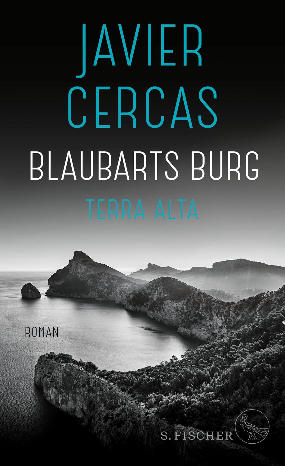 Cover: 9783103975161 | Blaubarts Burg | Roman | Javier Cercas | Buch | Terra-Alta-Trilogie