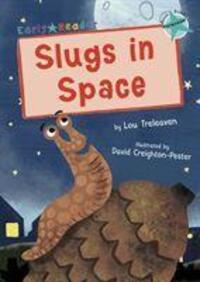 Cover: 9781848864467 | Slugs in Space | (Turquoise Early Reader) | Lou Treleaven | Buch