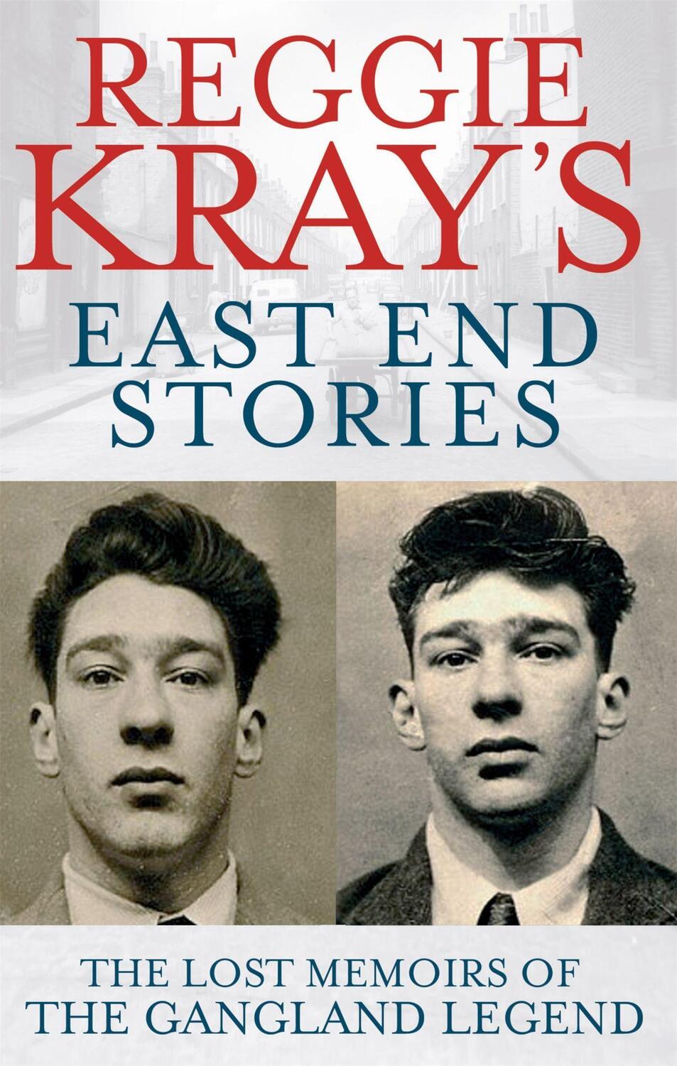 Cover: 9780751547108 | Reggie Kray's East End Stories | Reggie Kray (u. a.) | Taschenbuch