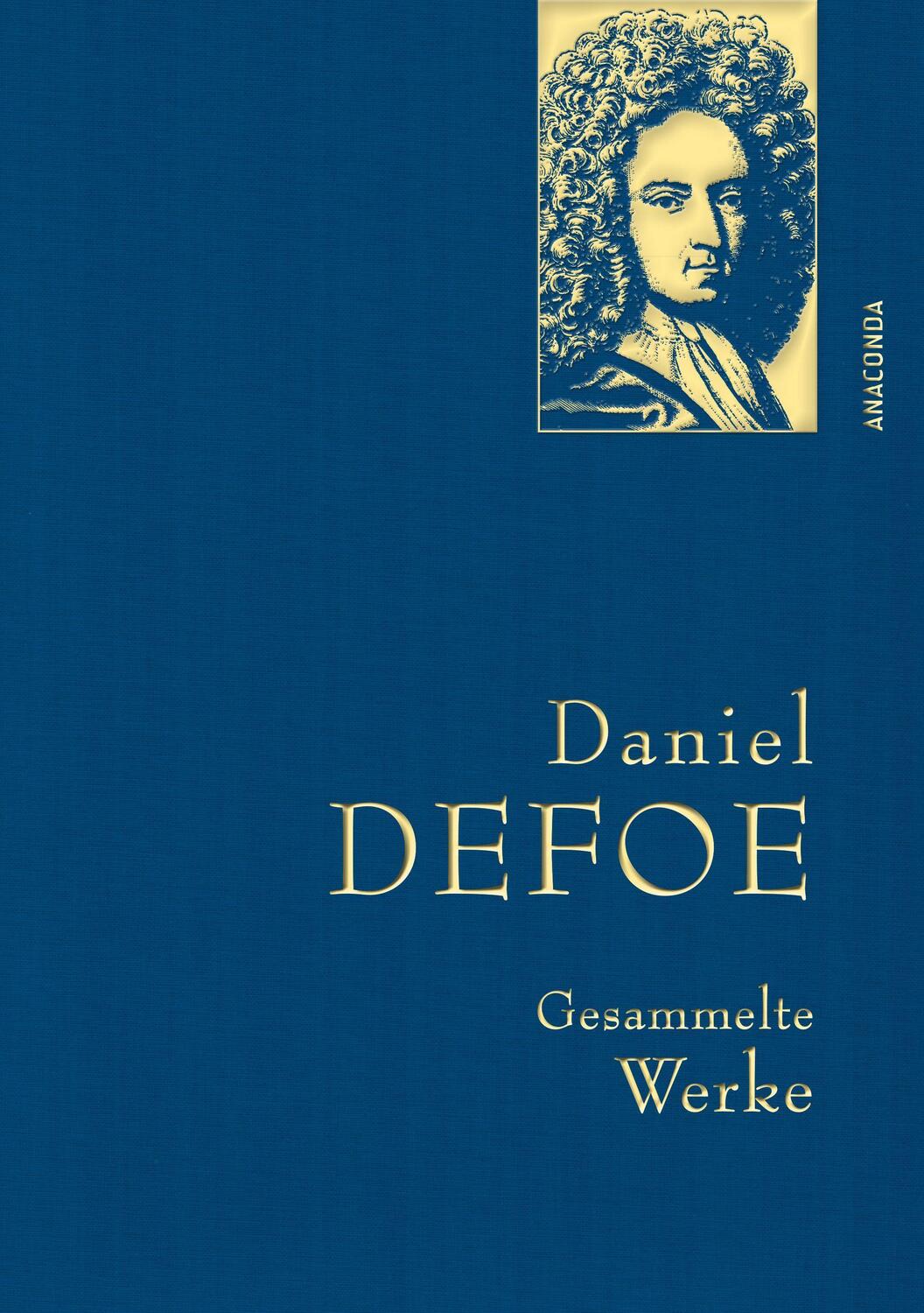Cover: 9783730609705 | Daniel Defoe, Gesammelte Werke | Daniel Defoe | Buch | Deutsch | 2021