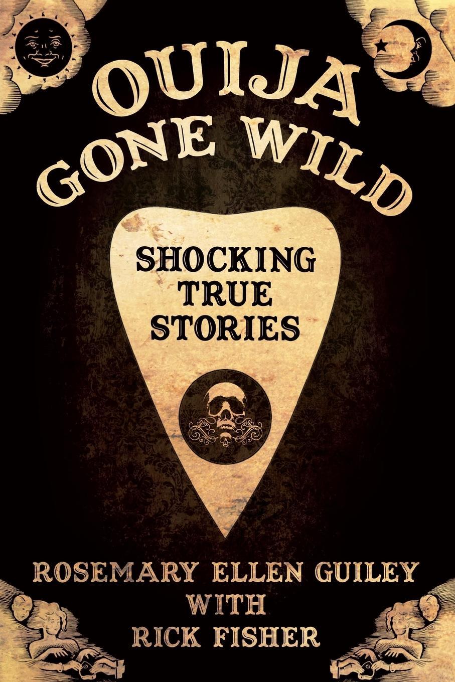 Cover: 9780985724306 | Ouija Gone Wild | Rosemary Ellen Guiley (u. a.) | Taschenbuch | 2016
