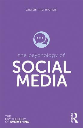 Cover: 9781138047754 | The Psychology of Social Media | Ciaran Mc Mahon | Taschenbuch | 2019