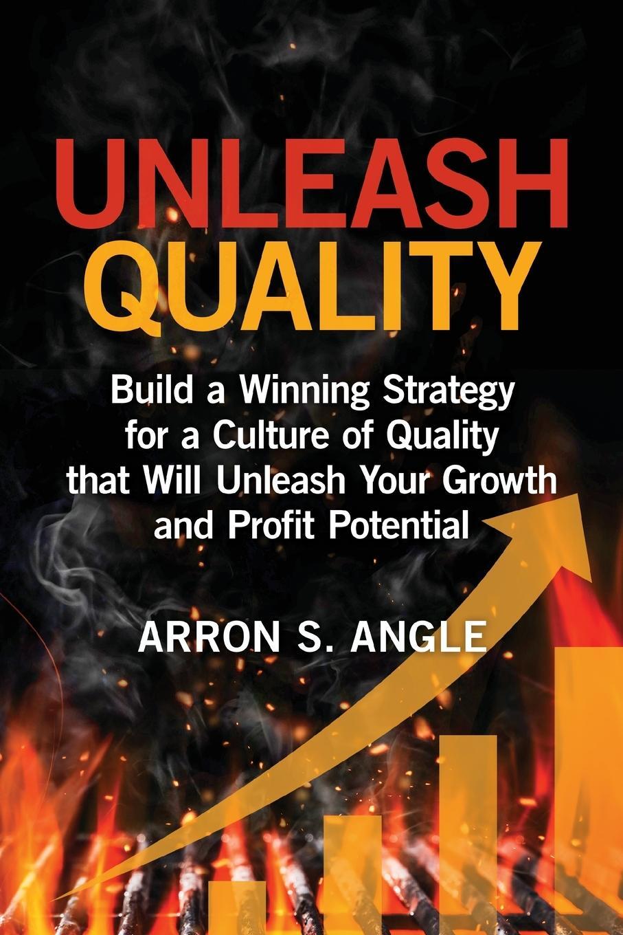 Cover: 9780873899833 | Unleash Quality | Arron S. Angle | Taschenbuch | Paperback | Englisch