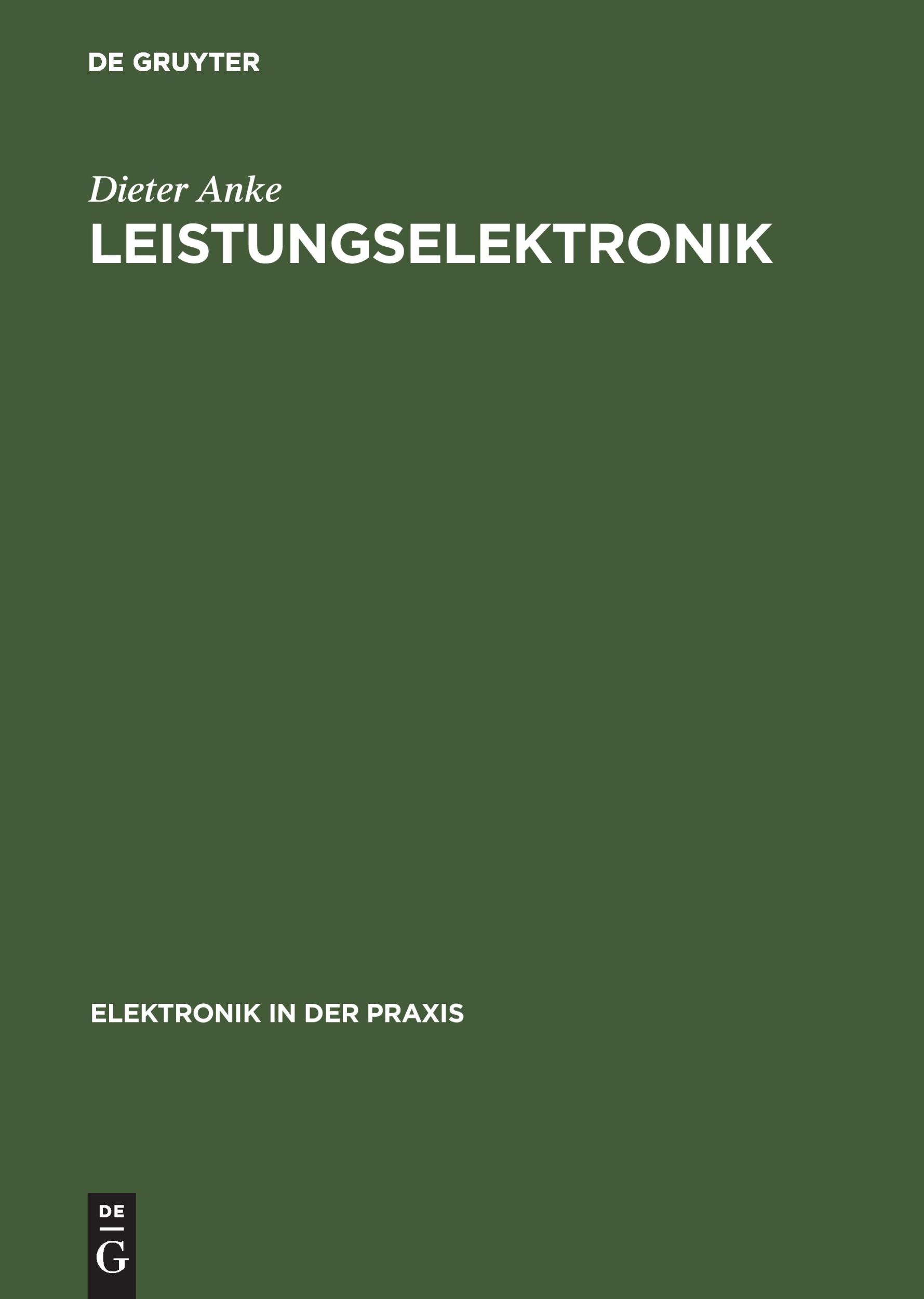 Cover: 9783486226348 | Leistungselektronik | Dieter Anke | Buch | IX | Deutsch | 2000