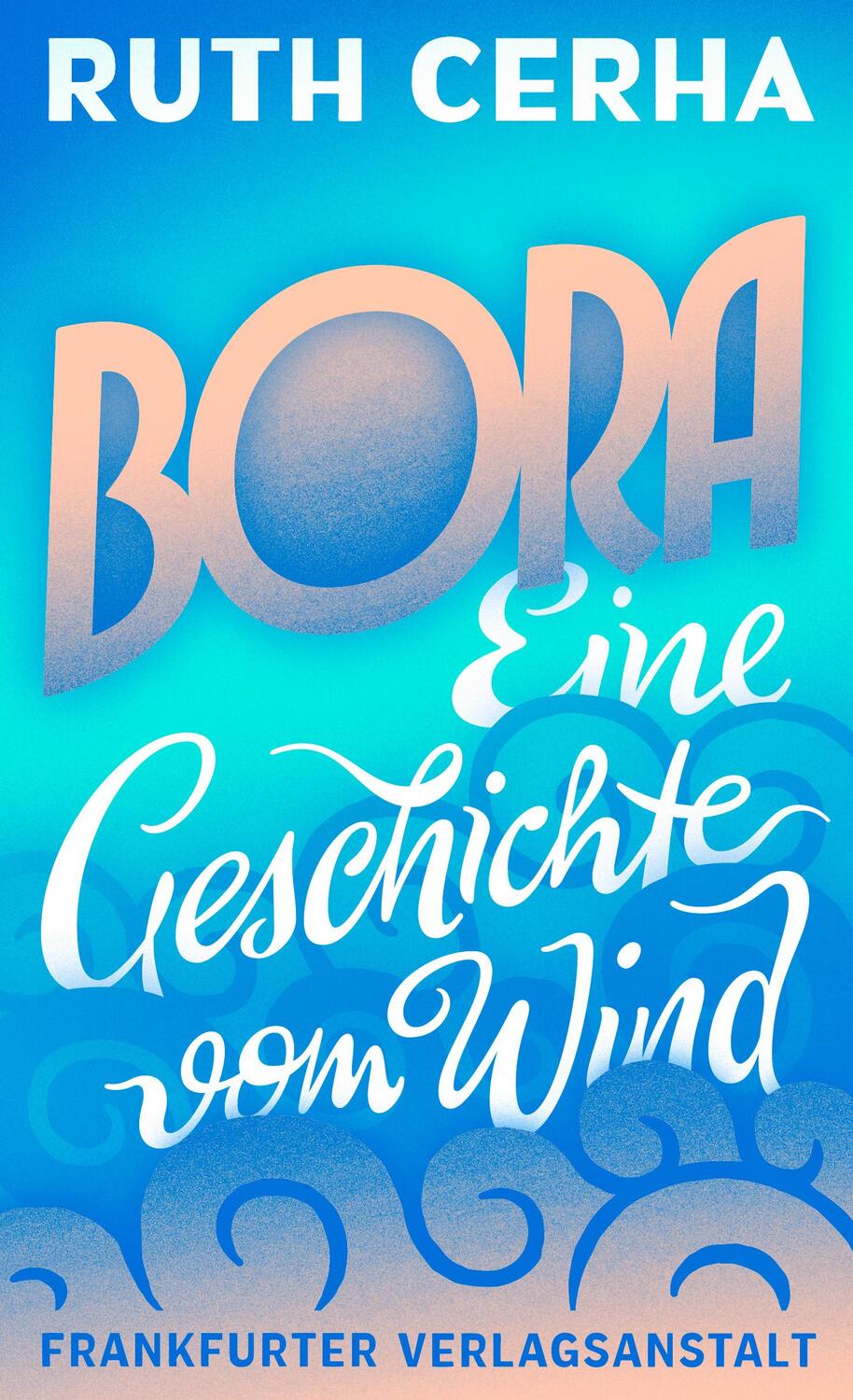 Cover: 9783627002152 | Bora | Eine Geschichte vom Wind | Ruth Cerha | Buch | Deutsch | 2015