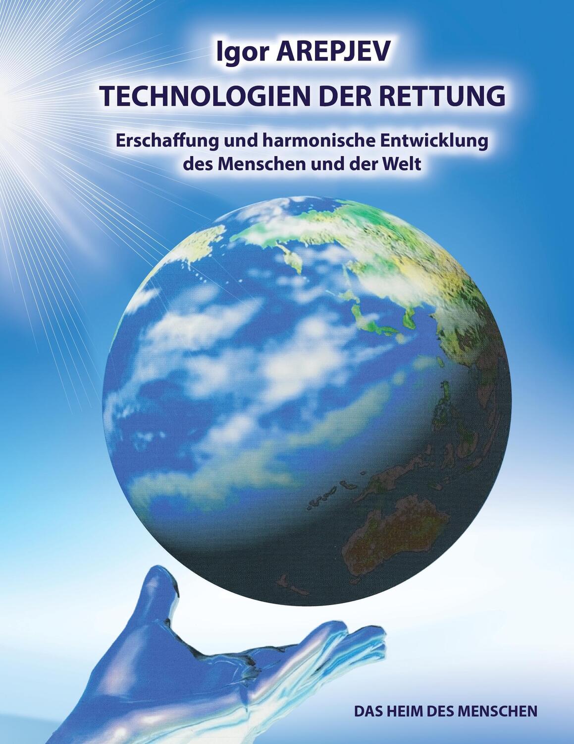Cover: 9783738655827 | Technologien der Rettung - Eschaffung und harmonische Entwicklung...