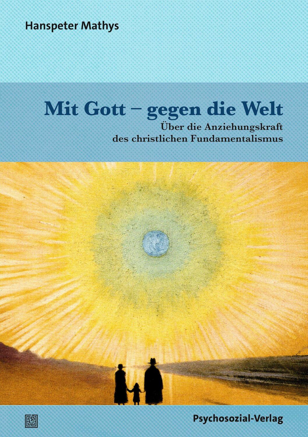 Cover: 9783837933284 | Mit Gott - gegen die Welt | Hanspeter Mathys | Taschenbuch | 200 S.
