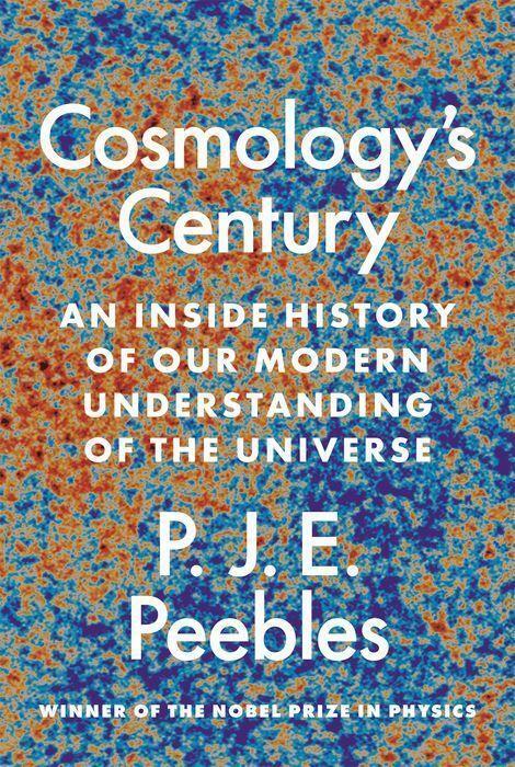 Cover: 9780691196022 | Cosmology's Century | P. J. E. Peebles | Buch | Englisch | 2020