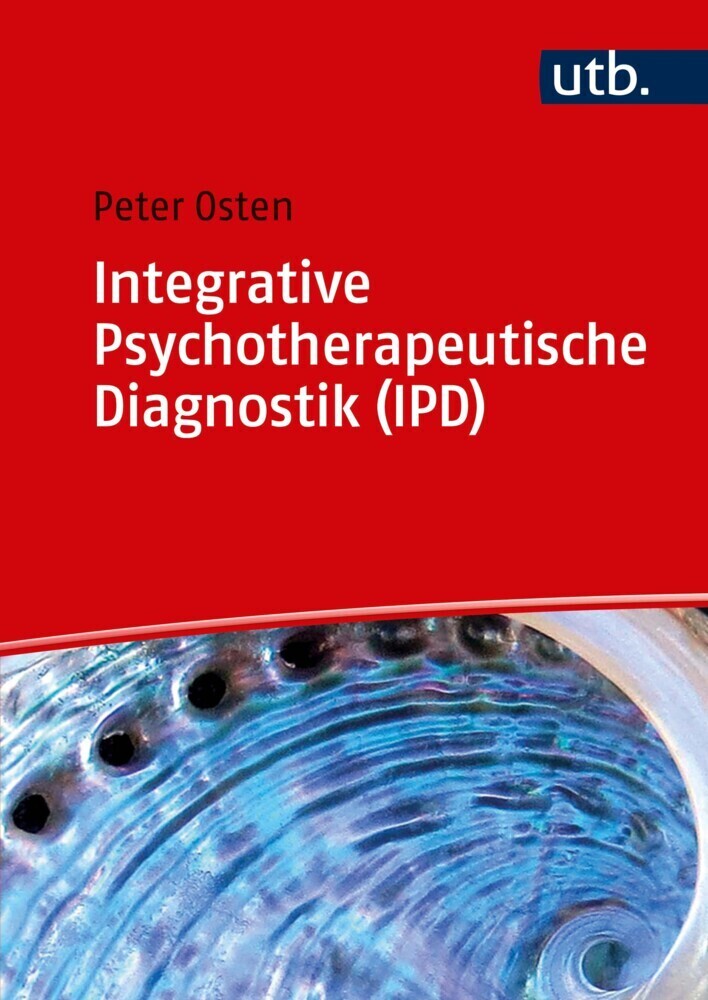 Cover: 9783825250881 | Integrative Psychotherapeutische Diagnostik (IPD) | Peter Osten | Buch