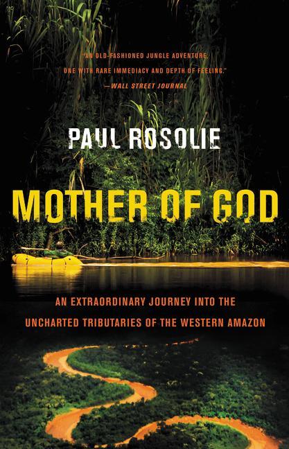 Cover: 9780062259523 | Mother of God | Paul Rosolie | Taschenbuch | Englisch | 2015