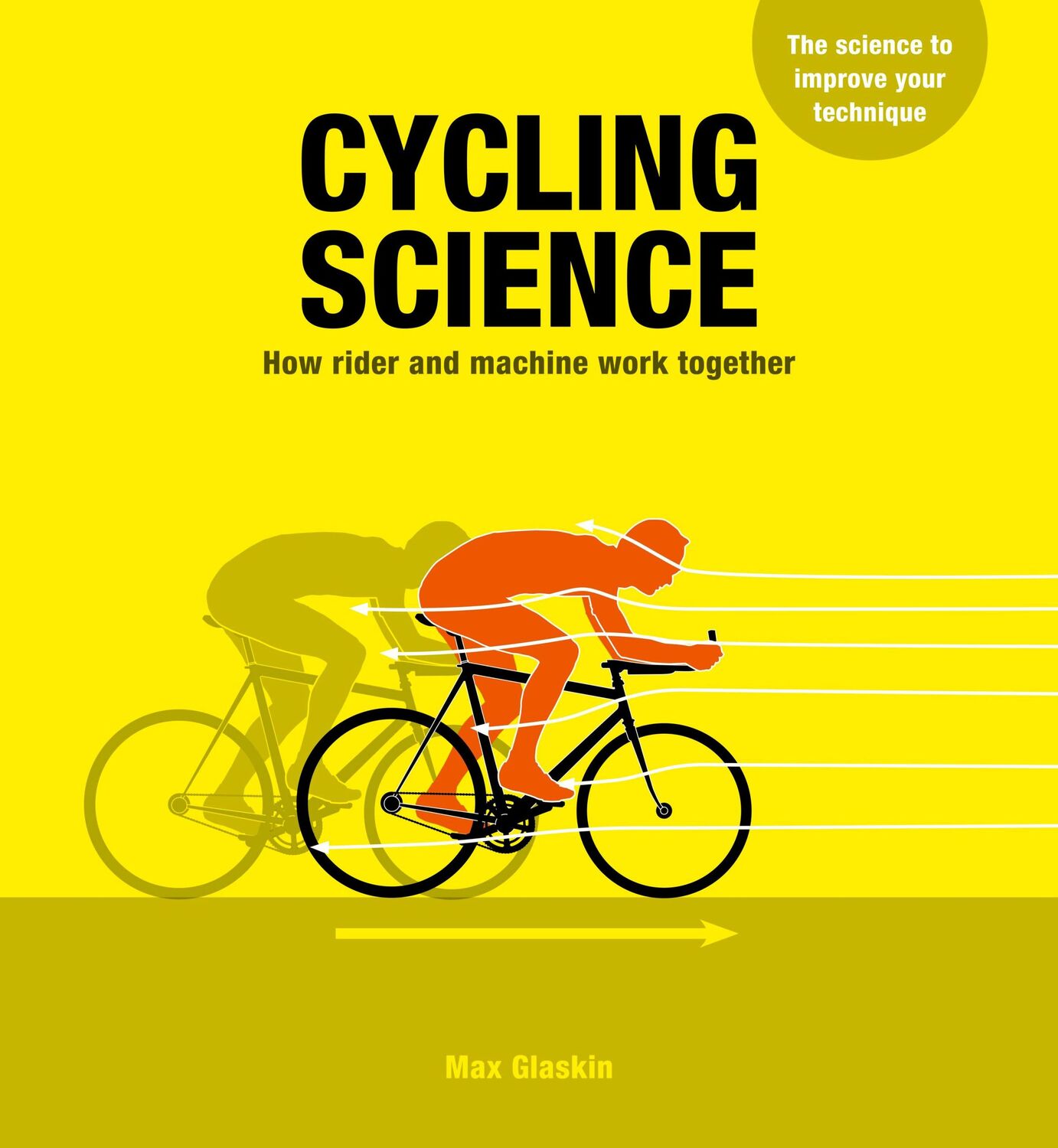 Cover: 9781782406433 | Cycling Science | How rider and machine work together | Max Glaskin