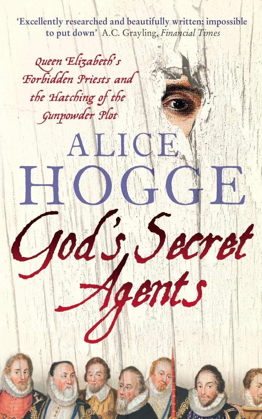 Cover: 9780007156382 | God's Secret Agents | Alice Hogge | Taschenbuch | Paperback | Englisch