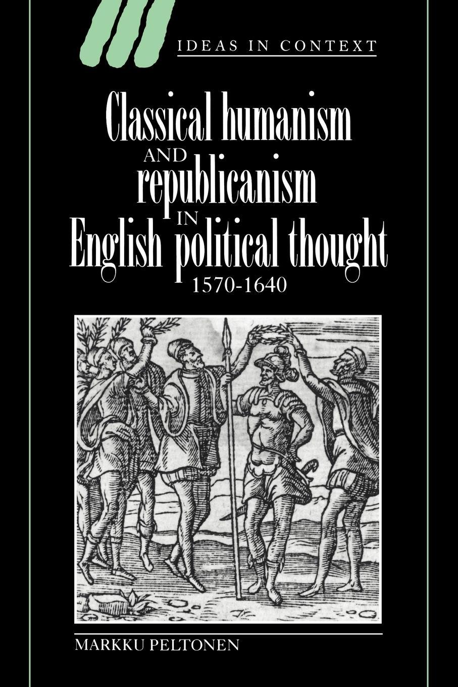Cover: 9780521617161 | Classical Humanism and Republicanism in English Political Thought,...