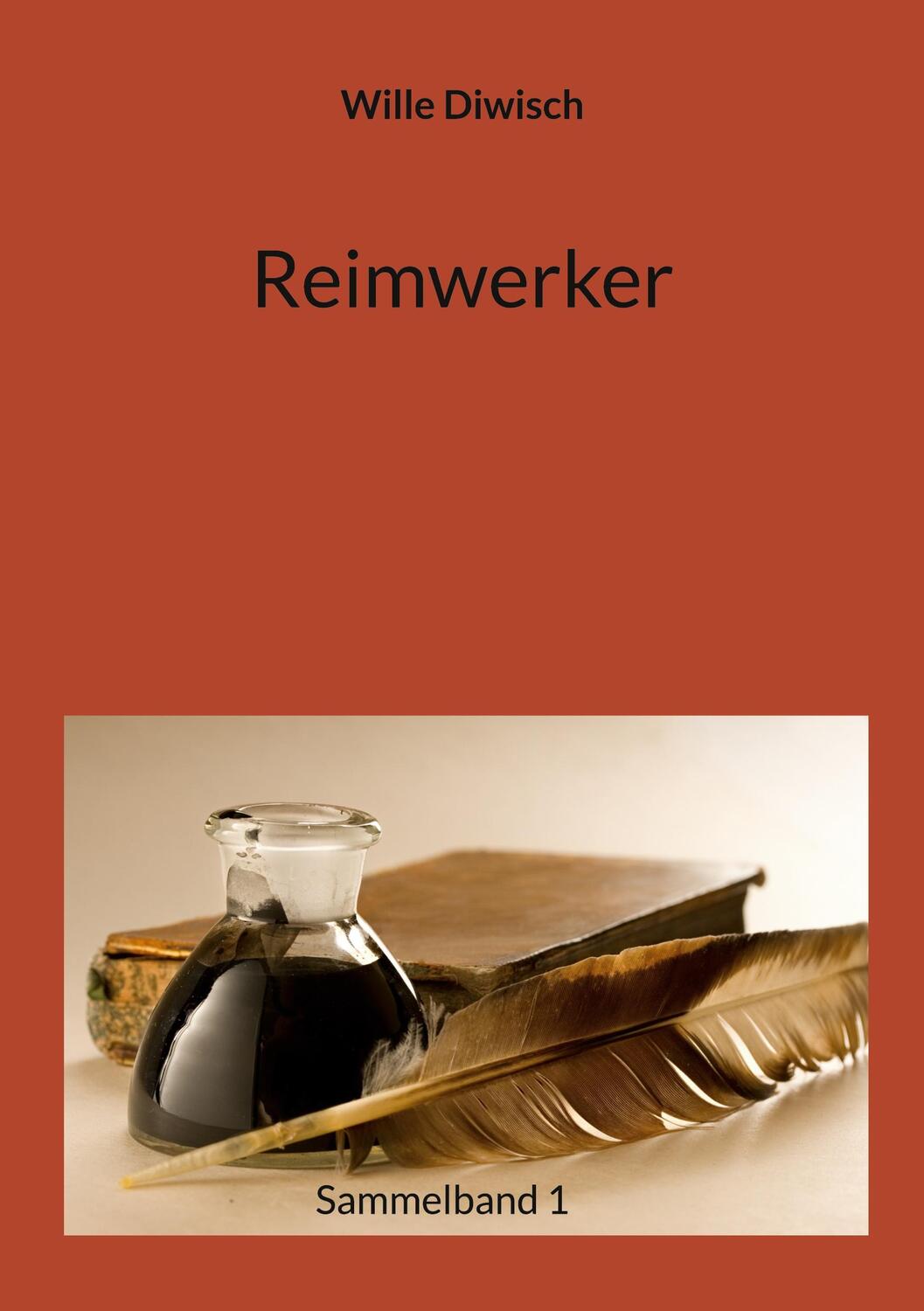 Cover: 9783756851683 | Reimwerker | Sammelband 1 | Wille Diwisch | Taschenbuch | Paperback