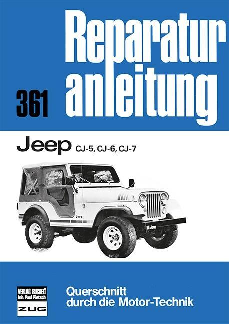 Cover: 9783716814482 | Jeep CJ-5, CJ-6, CJ-7 | Taschenbuch | Reparaturanleitungen | Deutsch