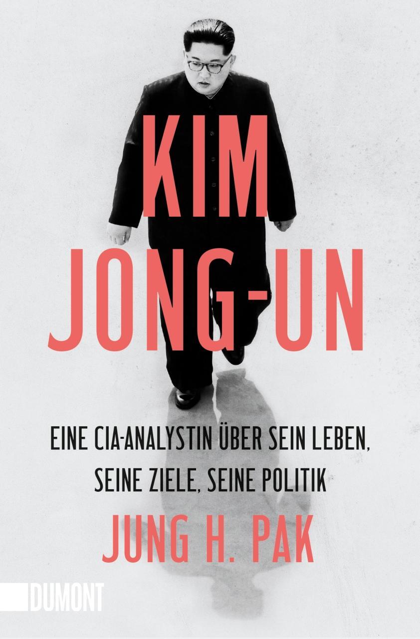 Cover: 9783832166120 | Kim Jong-un | Jung H. Pak | Taschenbuch | Deutsch | 2021
