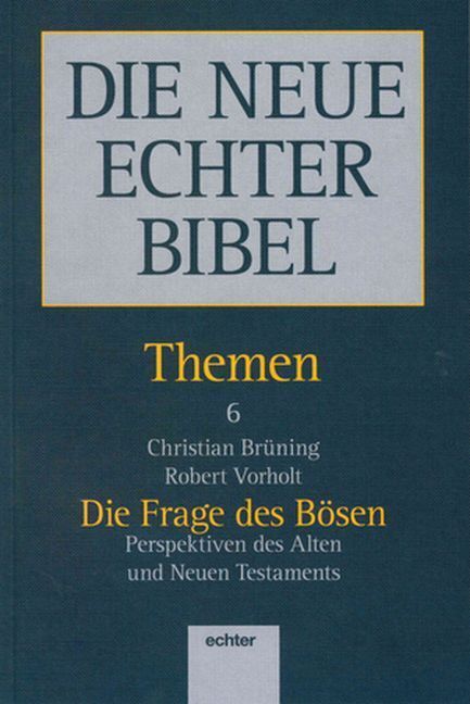 Cover: 9783429021726 | Die Frage des Bösen | Perspektiven des Alten und Neuen Testaments