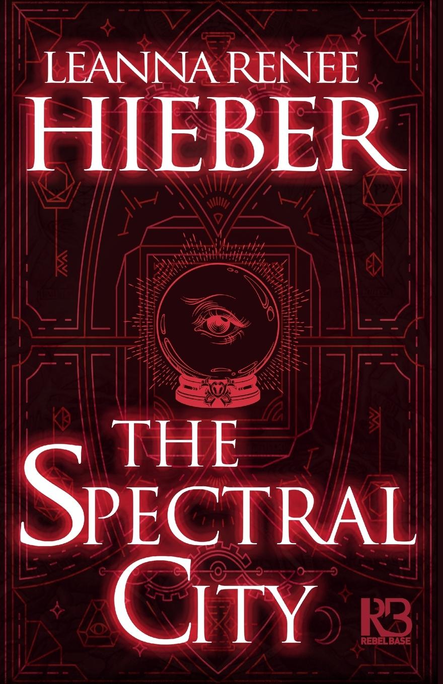 Cover: 9781635730616 | The Spectral City | Leanna Renee Hieber | Taschenbuch | Englisch