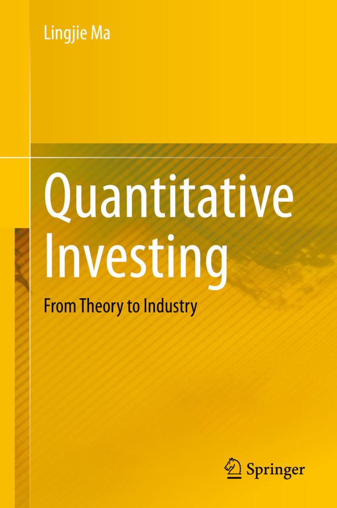 Cover: 9783030472016 | Quantitative Investing | From Theory to Industry | Lingjie Ma | Buch