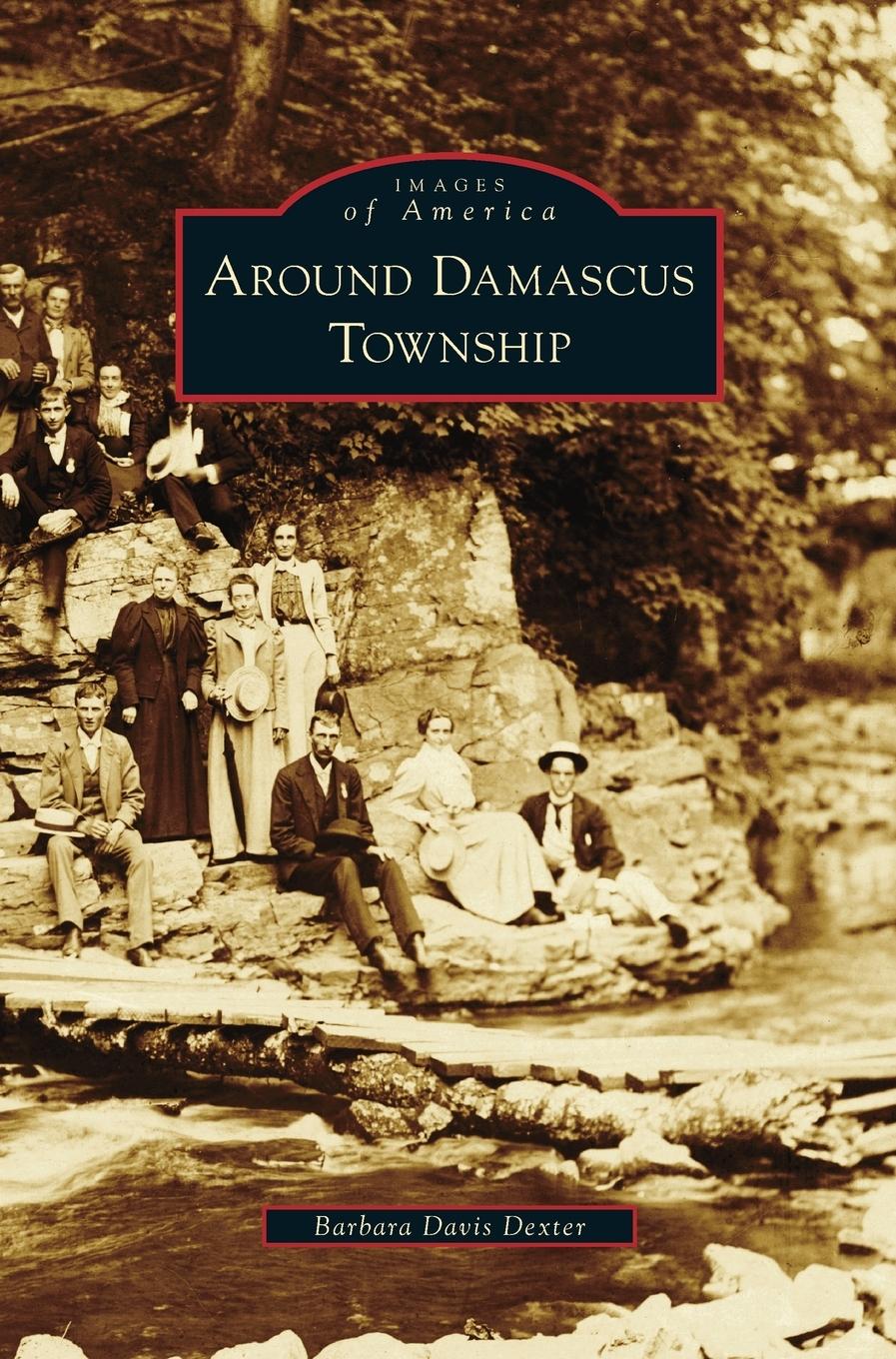 Cover: 9781531662301 | Around Damascus Township | Barbara Davis Dexter (u. a.) | Buch | 2012