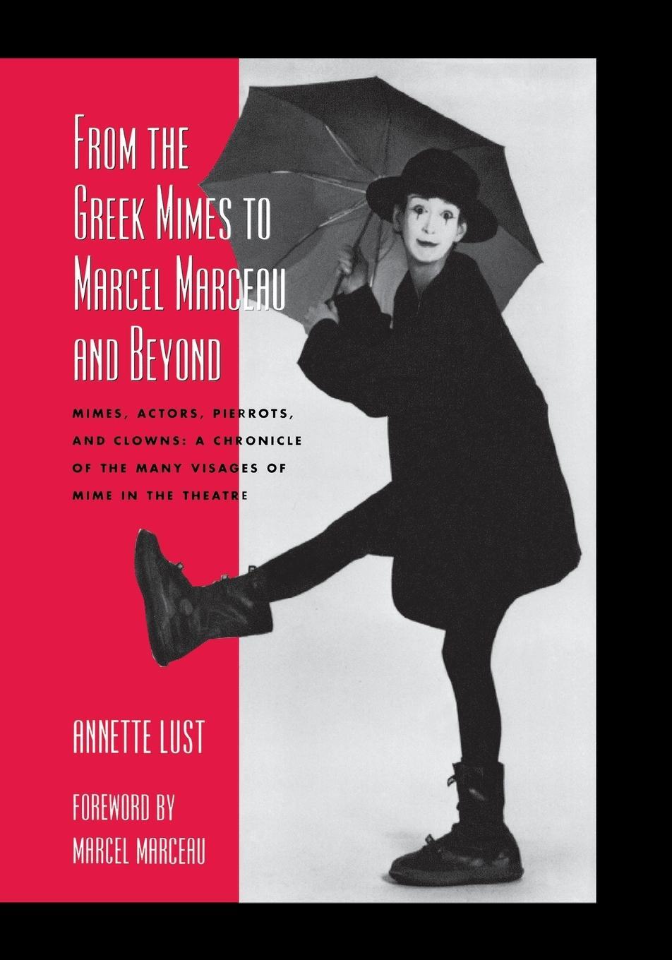 Cover: 9780810845930 | From the Greek Mimes to Marcel Marceau and Beyond | Lust | Taschenbuch