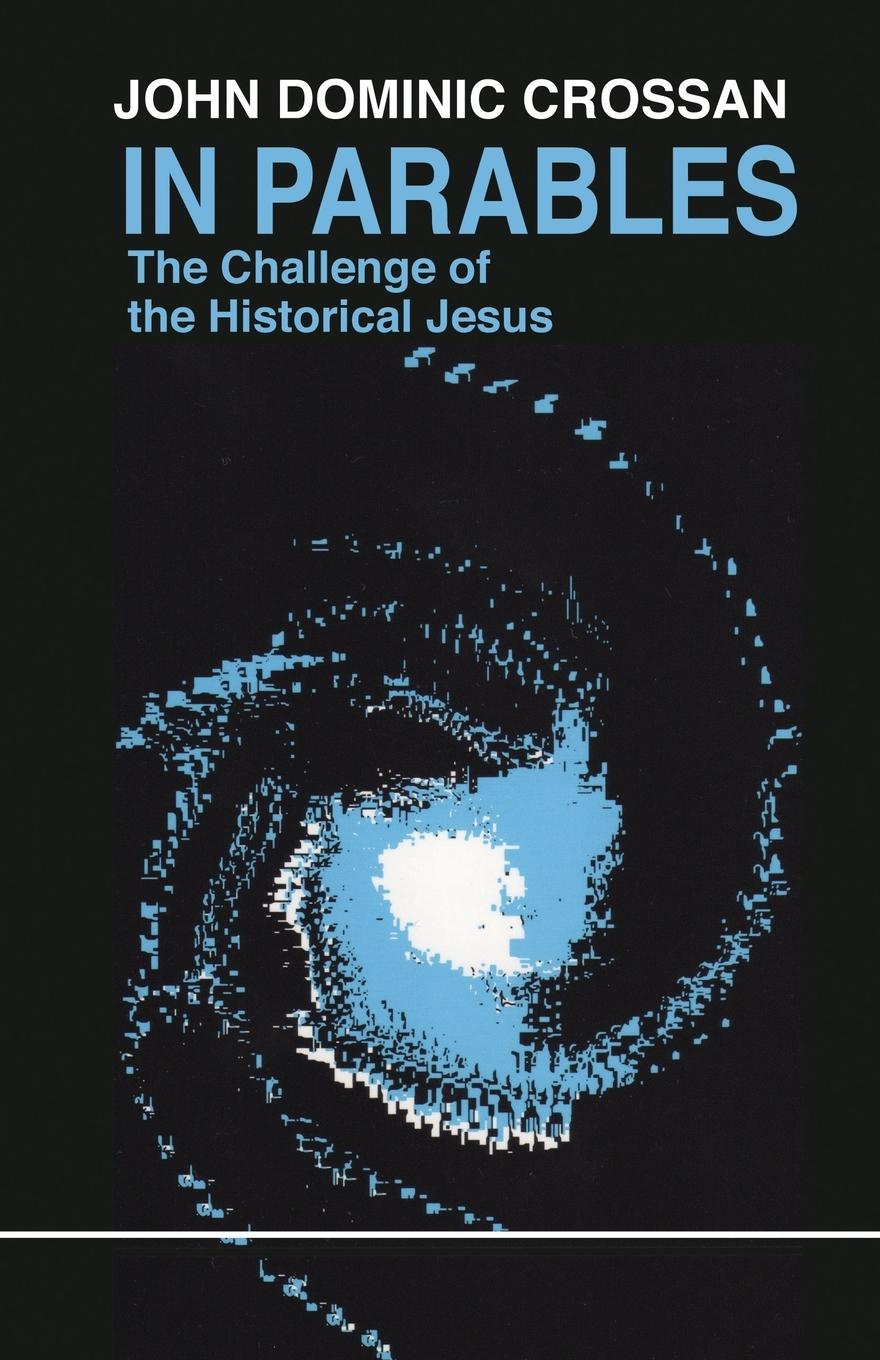 Cover: 9780944344224 | In Parables | The Challenge of the Historical Jesus | Crossan | Buch