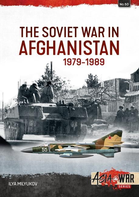 Cover: 9781804514634 | The Soviet War in Afghanistan | Ilya Milyukov | Taschenbuch | Englisch