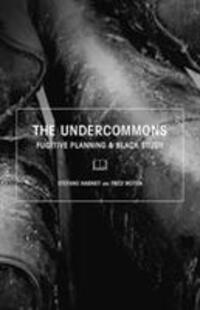Cover: 9781570272677 | The Undercommons | Fugitive Planning & Black Study | Harney (u. a.)