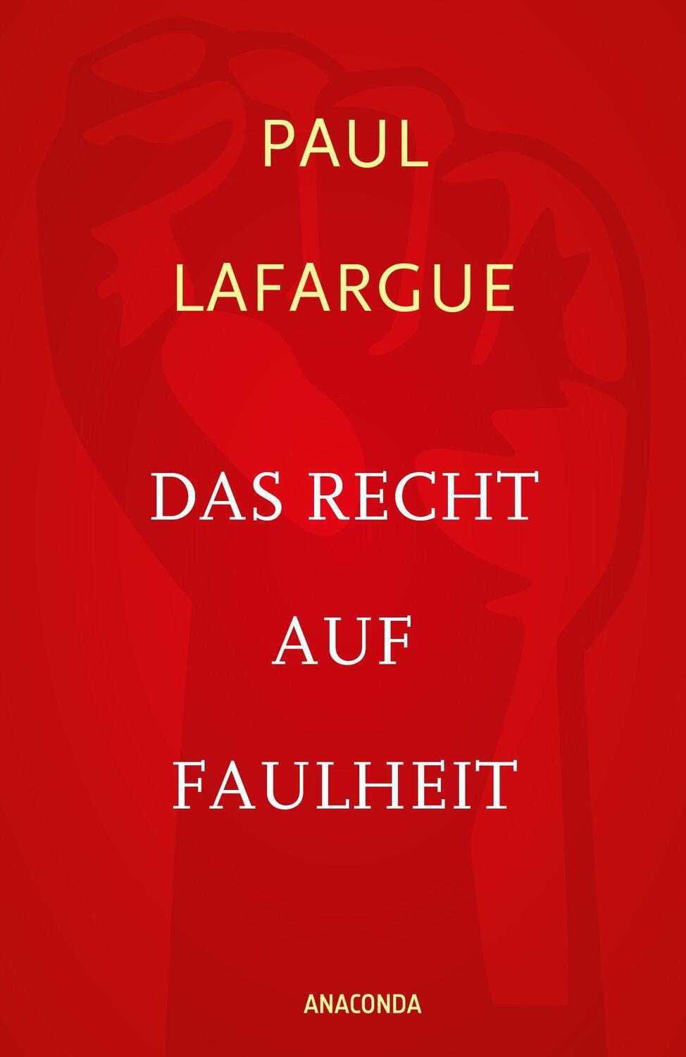 Cover: 9783730602065 | Das Recht auf Faulheit und Die Religion des Kapitals | Paul Lafargue